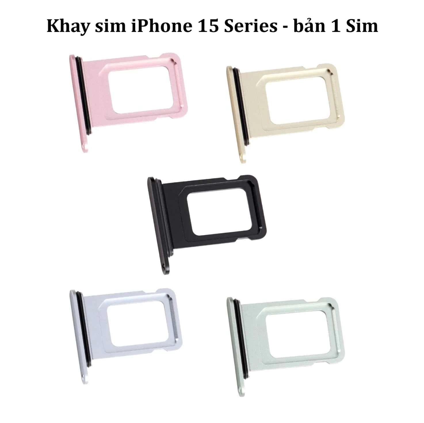 Khay sim iPhone 15 / iPhone 15 Pro / iPhone 15 Plus/ iPhone 15 Pro Max (bản 1 sim và 2 sim)